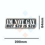 I'm Not Gay Sticker