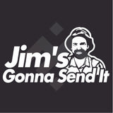 Jims Gonna Send It Sticker