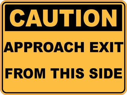 Caution Approach Exit From Side Sticker