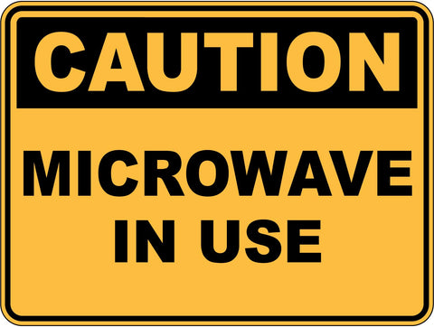 Caution Microwave In Use Sticker