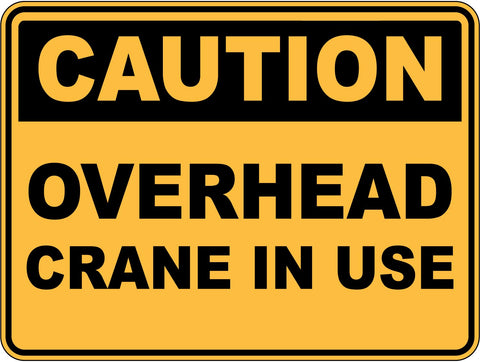 Caution Overhead Crane In Use Sticker