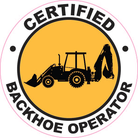 Certified Backhoe Operator Hard Hat Sticker