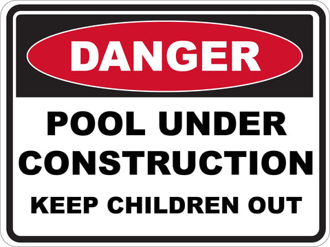 Danger Pool Under Construction Keep Children Out Sticker