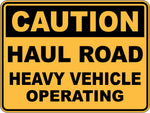 Caution Haul Road Heavy Vehicle Operating Sticker