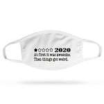 2020 First Awesome Then Wierd - Face Mask