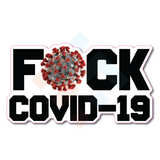 Fuck Covid-19 Sticker
