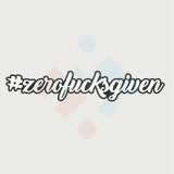 Zero Fucks Given Sticker