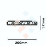 I Stand with Dan Hashtag Sticker