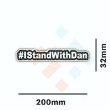 I Stand with Dan Hashtag Sticker