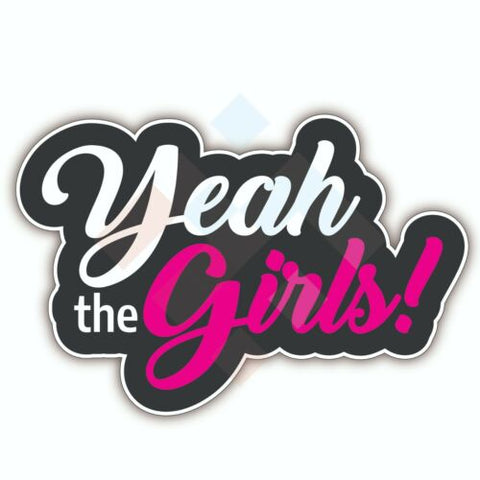 Yeah the Girls! Script Sticker