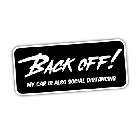 Back Off! My Car is also Social Distancing Sticker
