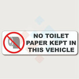 No Toilet Paper Kept in This Vehicle Sticker