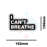 I Can't Breathe Sticker