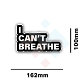 I Can't Breathe Sticker