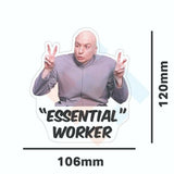 Dr Evil Essential Worker Sticker