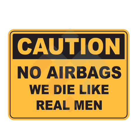 Caution - No Airbags