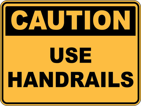 Caution Use Handrails Sticker