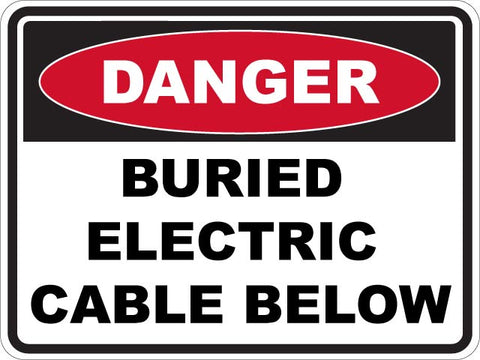 Danger Buried Electric Cable Below Sticker