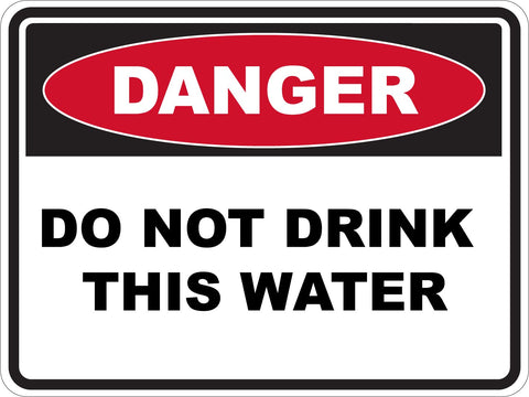 Danger Do Not Drink This Water Sticker