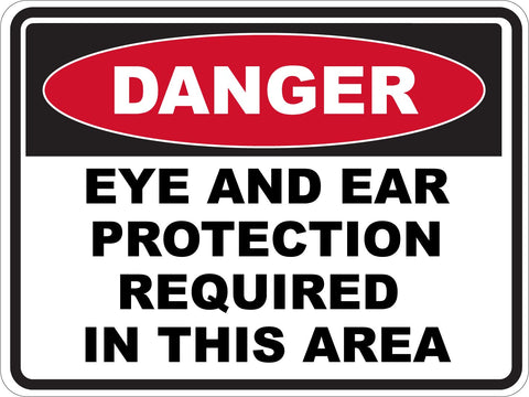 Danger Eye And Ear Protection Required In This Area Sticker