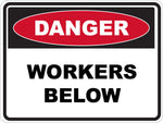 Danger Workers Below Sticker