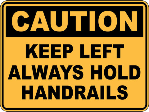 Caution Keep Left Always Hold Handrails Sticker